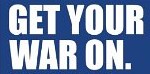 [Get Your War On]